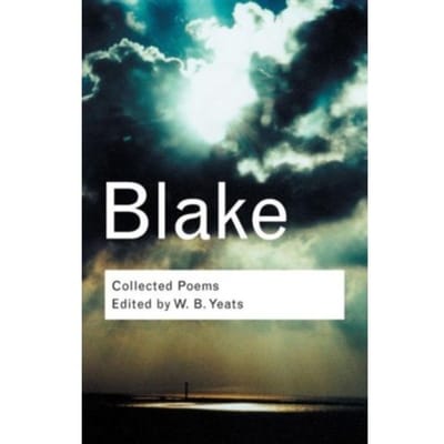 Collected Poems - Routledge Classics - Blake, William