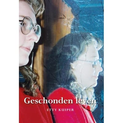 Geschonden Leven - Etty Kuiper