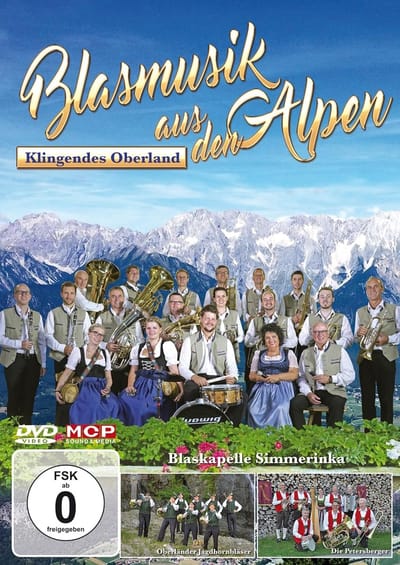 Blaskapelle Simmerinka - Blasmusik Aus Den Alpen - Klingendes Oberland (DVD)