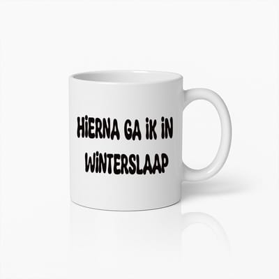 Grappige Winterslaap Mok – 'Hierna Ga Ik in Winterslaap' Koffiebeker