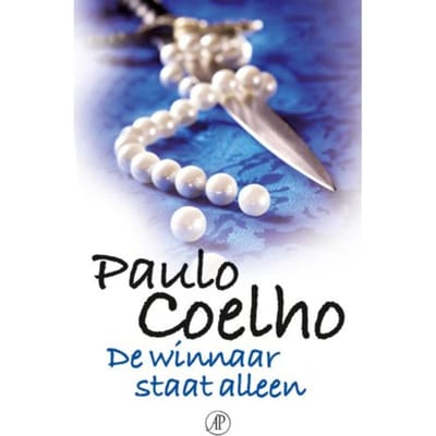 De Winnaar Staat Alleen - Paulo Coelho