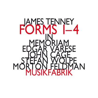 Musik Fabrik - James Tenney: Forms 1-4 (1934) For Ensemble (2 CD) (Limited Edition)