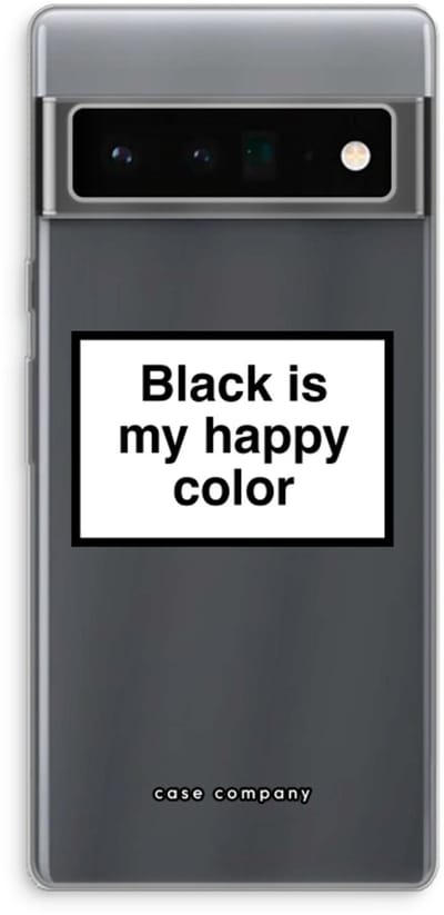 Case Company® - Hoesje geschikt voor Google Pixel 6 Pro hoesje - Black is my happy color - Soft Cover Telefoonhoesje - Bescherming aan alle Kanten en Schermrand