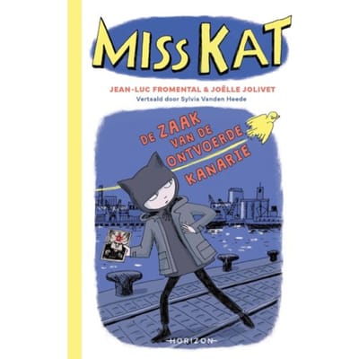 De Zaak Van De Ontvoerde Kanarie - Miss Kat - Jean-Luc Fromental