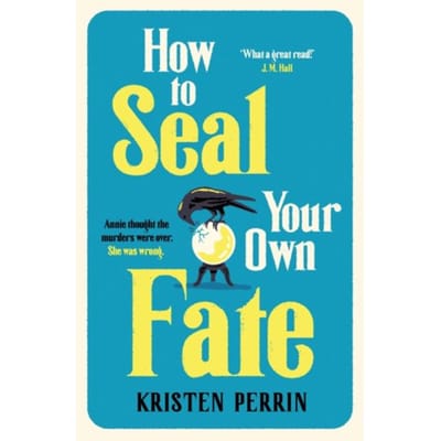 How To Seal Your Own Fate - The Castle Knoll Files - Kristen Perrin