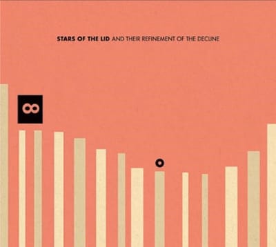 And Their Refinement Of The Decline The Decline - Stars Of The Lid