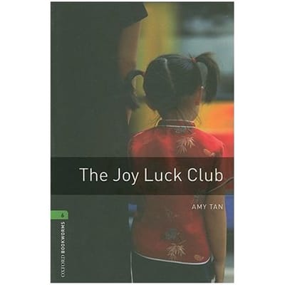 Oxford Bookworms Library: Level 6:: The Joy Luck Club - Amy Tan