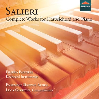 Filippo Pantieri, Ensemble Sezione Aurea - Salieri: Complete Works For Harpsichord & Piano (CD)