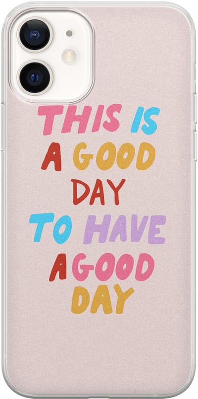 Leuke Telefoonhoesjes - Hoesje geschikt voor iPhone 12 - This is a good day - Soft case - TPU - Tekst - Roze