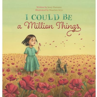 I Could Be A Million Things - Jessy Humann