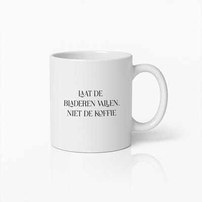 Grappige Herfst Koffiemok – Laat de Bladeren Vallen Niet de Koffie Quote Beker