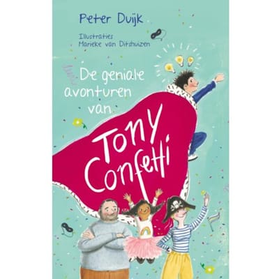 De Geniale Avonturen Van Tony Confetti - Peter Duijk
