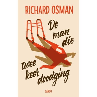 De Man Die Twee Keer Doodging - Richard Osman