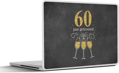 Laptop sticker - 13.3 inch - Huwelijk - 60 jaar getrouwd - Quotes - Jubileum - Spreuken - 31x22,5cm - Laptopstickers - Laptop skin - Cover