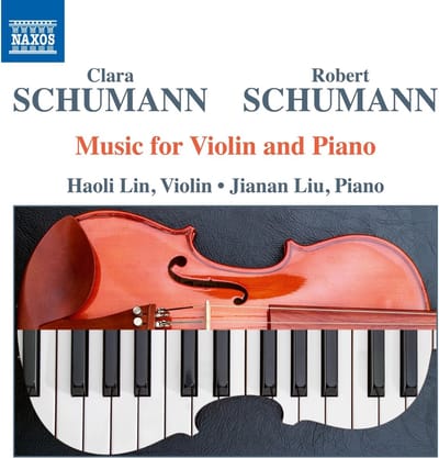 Haoli Lin, Jianan Liu - Clara Schumann, Robert Schumann: Music For Violin And Piano (CD)