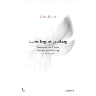Later Begint Vandaag - Manu Keirse