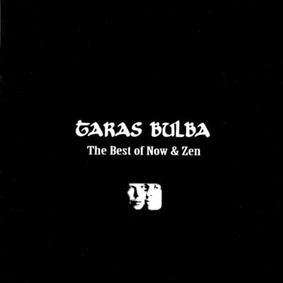 Taras Bulba - The Best Of Now & Zen (CD)