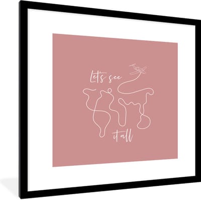 Fotolijst incl. Poster - Spreuken - Quotes - Let's see it all - Vliegen - 40x40 cm - Posterlijst