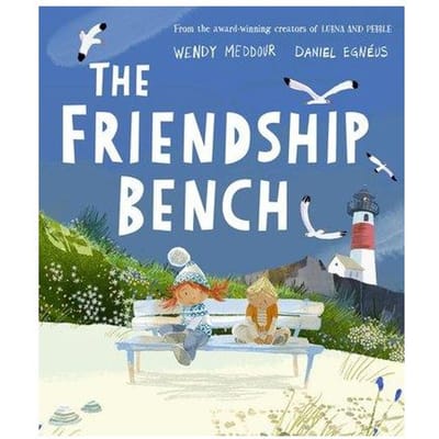 The Friendship Bench - Wendy Meddour
