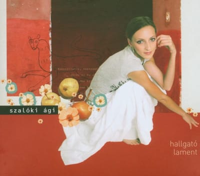 Szalóki Ági - Hallgató / Lament (CD)