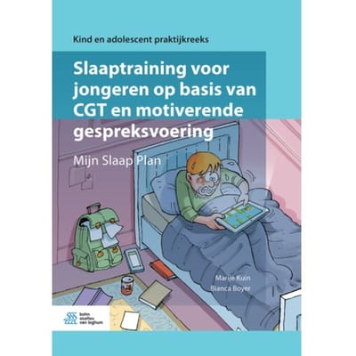 Slaaptraining Voor Jongeren Op Basis Van Cgt En Motiverende Gespreksvoering - Kind En Adolescent - Marije Kuin