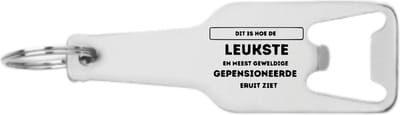 Akyol - dit is hoe de leukste en meest geweldige gepensioneerde eruit ziet flesopener - Pensioen - senioren ouderen - cadeau - 105 x 25mm