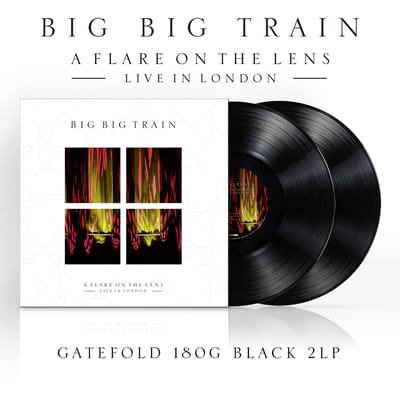 A Flare On The Lens: Live In London - Big Big Train