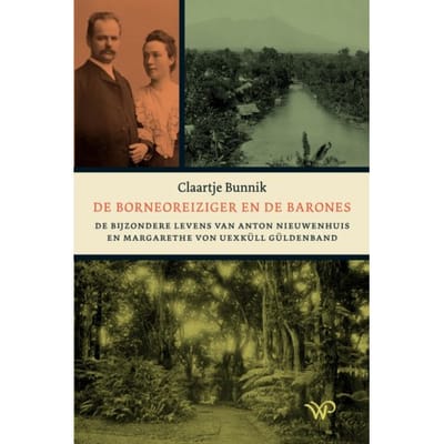 De Borneoreiziger En De Barones - Claartje Bunnik