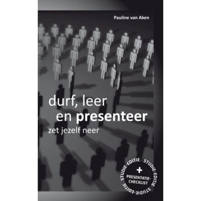 Durf, Leer En Presenteer - Pauline van Aken