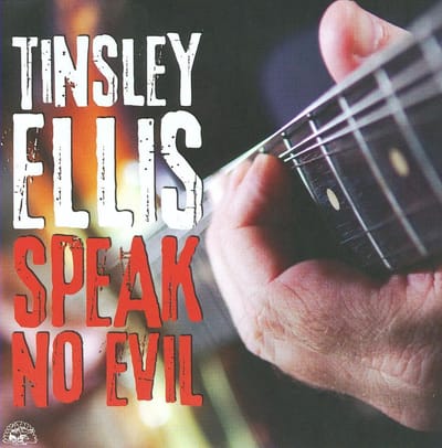 Speak No Evil - Tinsley Ellis