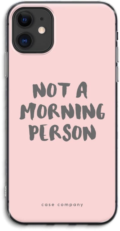 Case Company® - Hoesje geschikt voor iPhone 11 hoesje - Morning person - Soft Cover Telefoonhoesje - Bescherming aan alle Kanten en Schermrand