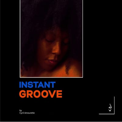 Cyril Amourette - Instant Groove (CD)