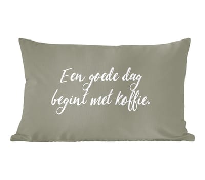 Sierkussens - Kussentjes Woonkamer - 60x40 cm - Spreuken - Een goede dag begint met koffie - Koffie - Quotes