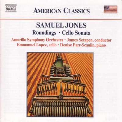 Emmanuel Lopez, Denise Parr-Scanlin, Amarillo Symphony Orchestra, James Setapen - Jones: Roundings/Cello Sonata (CD)