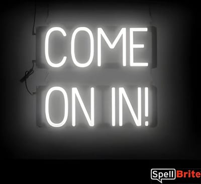 COME ON IN! - Lichtreclame Neon LED bord verlicht | SpellBrite | 45 x 38 cm | 6 Dimstanden - 8 Lichtanimaties | Reclamebord neon verlichting