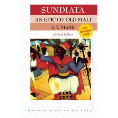 Sundiata: An Epic Of Old Mali 2nd Edition - D T Niane