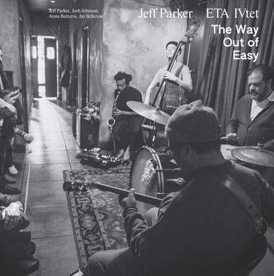 The Way Out Of Easy - Jeff Parker And Eta Ivtet