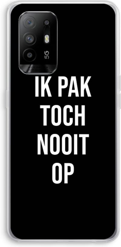 Case Company® - Hoesje geschikt voor Oppo A94 5G hoesje - Ik pak nooit op - Zwart - Soft Cover Telefoonhoesje - Bescherming aan alle Kanten en Schermrand
