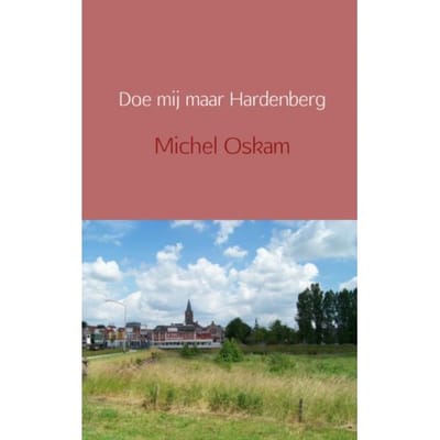 Doe Mij Maar Hardenberg - Michel Oskam