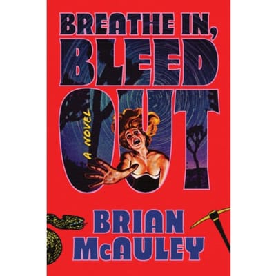 Breathe In, Bleed Out - Brian McAuley