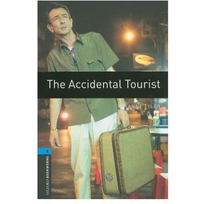 Oxford Bookworms Library: Level 5:: The Accidental Tourist - Anne Tyler