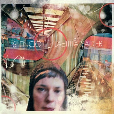 Silencio - Laetitia Sadier