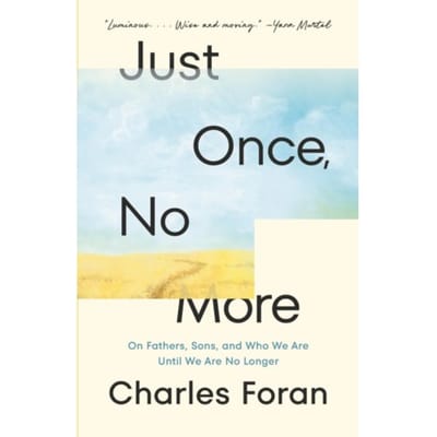 Just Once, No More - Knopf Canada - Charles Foran