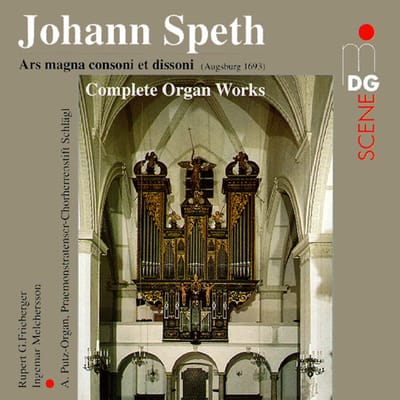 Rupert Gottfried Frieberger, Ingemar Melchersson - Speth: Complete Organ Works - Ars Magna Consoni Et Dissoni (Augsburg 1693) (2 CD)