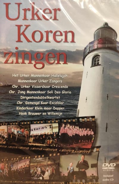 Urker Koren zingen - DVD & CD set / Mannenkoor Hallelujah - Urker Zangers - Christelijk Visserskoor Crescendo - Soli Deo Gloria - Dirigentendubbelkwartet - Gemengd Koor Excelsior - Kinderkoor Klein maar Dapper - Willemijn - Henk Brouwer - Urk - Zang