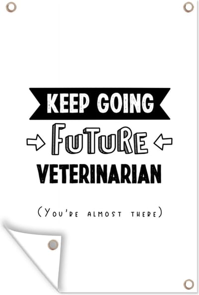 Muurdecoratie Dierenarts - Dieren - Leren - Quotes - Opleiding - 120x180 cm - Tuinposter - Tuindoek