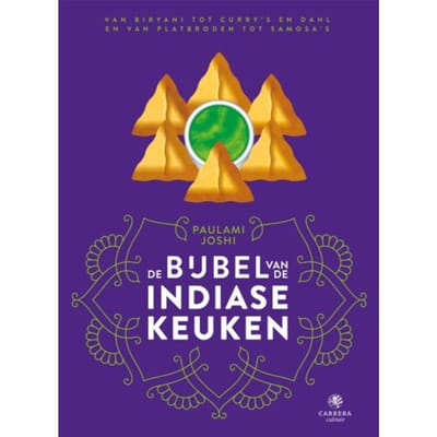 De Bijbel Van De Indiase Keuken - Landenbijbels - Paulami Joshi