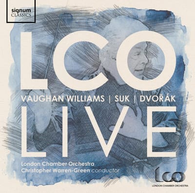Lco Live - Vaughan Williams, Suk, Dvorak - London Chamber Orchestra