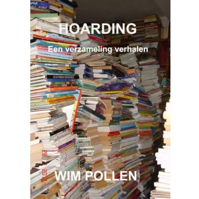 Hoarding - Wim Pollen