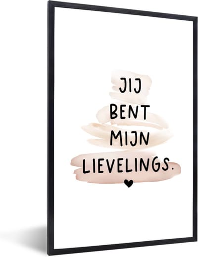 Fotolijst incl. Poster - Quotes - Spreuken - Jij bent mijn lievelings - Liefde - 40x60 cm - Posterlijst